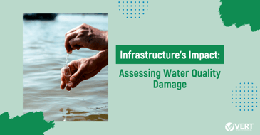 Infrastructure's Impact: Assessing Water Quality Damage
